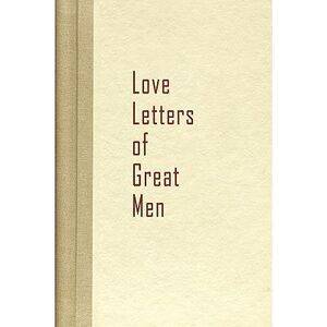 Love Letters of Great Men -- Becon Hill